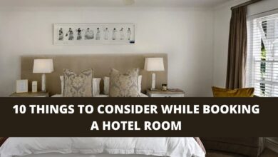 10 Things to consider while booking a hotel room